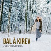 Kirev Ball - Joseph Dubreuil