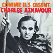 Comme ils disent - Charles Aznavour