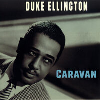 Caravan - Duke Ellington