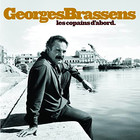 Les copains d'abord - Georges Brassens