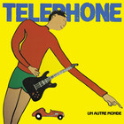 Un autre monde (Another World) - Téléphone