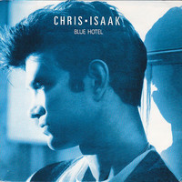 Blue Hotel - Chris Isaak