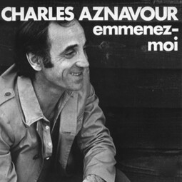 Take Me Along (Emmenez-moi) - Charles Aznavour