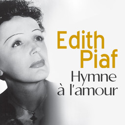 Hymne à l'amour - Edith Piaf