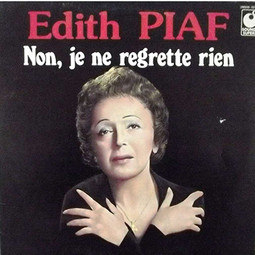 Édith Piaf – Non, Je Ne Regrette Rien (French Lyrics English