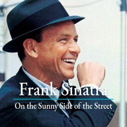 On the Sunny Side of the Street - Frank Sinatra