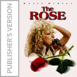 The Rose - Bette Midler